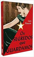 Ler Os Segredos Que Guardamos, do autor Lara Prescott