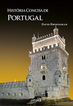 História Concisa de Portugal, do autor David Birmingham