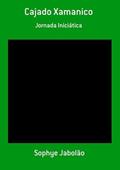 Ler Cajado Xamanico, do autor Sophye Jabolão