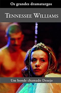 Um bonde chamado desejo: 1, do autor Tennessee Williams