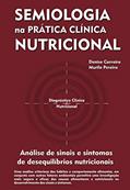 Ler Semiologia na prática clínica nutricional, do autor Denise Carreiro; Murilo Pereira Ler Semiologia na prática clínica nutricional, do autor Denise Carreiro; Murilo Pereira