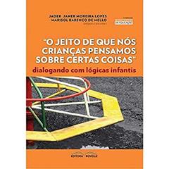 O Jeito de que Nós Crianças Pensamos Sobre Certas Coisas, do autor jader Lopes