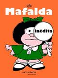 Ler Mafalda - Mafalda Inédita, do autor Quino