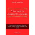 Ler A face parda da conspiração dos alfaiates: Homens de cor, corporações militares e ascensão social em Salvador no final do século XVIII, do autor Célio de Souza Mota