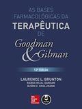 Ler As Bases Farmacológicas da Terapêutica de Goodman e Gilman, do autor Laurence L. Brunton; Randa Hilal-Dandan; Björn C. Knollmann Ler As Bases Farmacológicas da Terapêutica de Goodman e Gilman, do autor Laurence L. Brunton; Randa Hilal-Dandan; Björn C. Knollmann