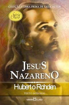 Jesus nazareno, do autor Huberto Rohden