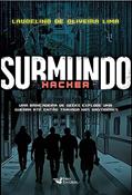 Ler Submundo Hacker, do autor Laudelino de Oliveira Lima