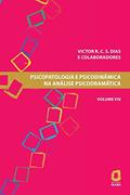 Ler Psicopatologia e psicodinâmica na análise psicodramática - Volume VIII: 8, do autor Victor R. C. S. Dias Ler Psicopatologia e psicodinâmica na análise psicodramática - Volume VIII: 8, do autor Victor R. C. S. Dias