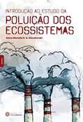 Ler Introdução ao estudo da poluição dos ecossistemas, do autor Alana Marielle Rodrigues Galdino Kluczkovski Ler Introdução ao estudo da poluição dos ecossistemas, do autor Alana Marielle Rodrigues Galdino Kluczkovski