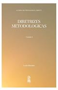 Ler Diretrizes Metodologicas - Vol. 1, do autor Louis Riboulet