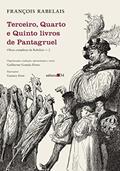 Ler Terceiro, Quarto e Quinto livros de Pantagruel: (Obras completas de Rabelais ? 2), do autor François Rabelais