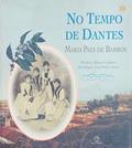 Ler No Tempo de Dantes, do autor Maria Paes de Barros Ler No Tempo de Dantes, do autor Maria Paes de Barros