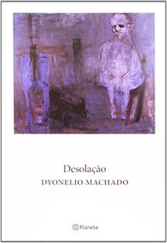 Desolação, do autor Dyonelio Machado