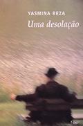 Ler Uma desolação, do autor Yasmina Reza