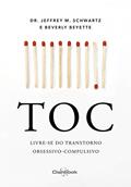 Ler TOC:Livre-se do Transtorno Obsessivo-Compulsivo, do autor Dr. Jeffrey M. Schwartz; Beverly Beyette