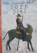 Ler Doze Dias, do autor Vita Sackville West Ler Doze Dias, do autor Vita Sackville West