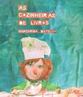 Ler As cozinheiras de livros, do autor Margarida Botelho