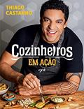 Ler Cozinheiros em ação, do autor Thiago Castanho