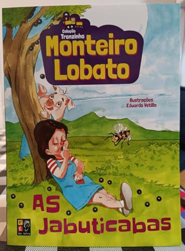 Ler Monteiro Lobato - as Jabuticabas (trenzinho), do autor Monteiro Lobato; Pé Da Letra