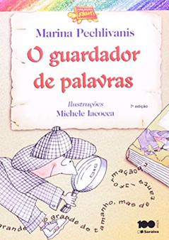 O guardador de palavras, do autor Marina Pechlivanis