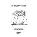 Ler Pé de jabuticaba, do autor Guilherme Hurtado Ler Pé de jabuticaba, do autor Guilherme Hurtado