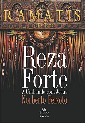 Ler Reza forte - Ramatís: A umbanda com Jesus, do autor Norberto Peixoto