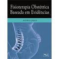 Ler Fisioterapia obstétrica baseada em evidências, do autor Andrea Lemos Ler Fisioterapia obstétrica baseada em evidências, do autor Andrea Lemos