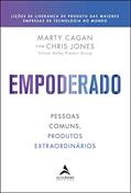 Ler Empoderado: Pessoas Comuns, Produtos Extraordinários, do autor Marty Cagan; Chris Jones Ler Empoderado: Pessoas Comuns, Produtos Extraordinários, do autor Marty Cagan; Chris Jones