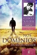 Ler Nos Domínios da Mediunidade: Coleção A vida no mundo espiritual- livro 8, do autor Francisco Cândido Xavier; André Luiz