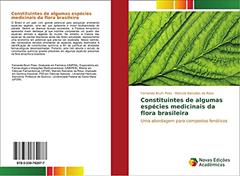 Constituintes de algumas espécies medicinais da flora brasileira: Uma abordagem para compostos fenólicos, do autor Fernanda Brum Pires; Marcelo Barcellos Da Rosa