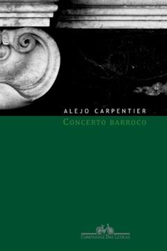 Concerto barroco, do autor Alejo Carpentier