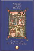 Ler A ascensão das universidades, do autor Charles Homer Haskins Ler A ascensão das universidades, do autor Charles Homer Haskins
