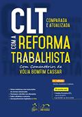 Ler Clt Comparada e Atualizada com a Reforma Trabalhista, do autor Vólia Bomfim Cassar Ler Clt Comparada e Atualizada com a Reforma Trabalhista, do autor Vólia Bomfim Cassar