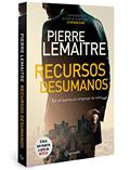 Ler Recursos desumanos: Ele só queria um emprego de volta, do autor Pierre Lemaitre Ler Recursos desumanos: Ele só queria um emprego de volta, do autor Pierre Lemaitre