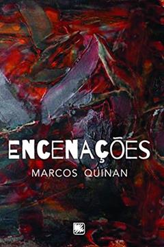 Encenações, do autor Marcos Quinan