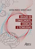 Ler Difusão do conhecimento, cognição e tecnologia, do autor Kathia Marise Borges Sales Ler Difusão do conhecimento, cognição e tecnologia, do autor Kathia Marise Borges Sales
