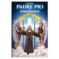Ler Padre Pio e o Sobrenatural, do autor Sarah Sabará Ler Padre Pio e o Sobrenatural, do autor Sarah Sabará