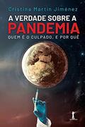 Ler A Verdade Sobre a Pandemia, do autor Cristina Martín Jiménez Ler A Verdade Sobre a Pandemia, do autor Cristina Martín Jiménez