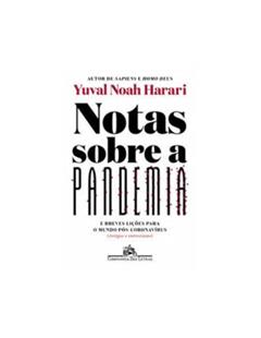 Notas sobre a pandemia: E breves lições para o mundo pós-coronavírus (artigos e entrevistas), do autor Yuval Noah Harari
