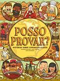 Ler Posso provar?: Histórias sobre comidas deliciosas, do autor Daniel Mizielinski; Aleksandra Mizielinska; Natalia Baranowska