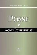 Ler Posse e Ações Possessórias, do autor Cleyson de Moraes Mello