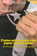 Ler Como Esta Estrela Veio Parar no Meu Peito, do autor Rafael Casé Ler Como Esta Estrela Veio Parar no Meu Peito, do autor Rafael Casé