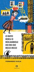 Ler O rato roeu o rocambole do rei do reco-reco, do autor Fernando Vilela