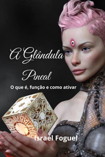 Ler A Glândula Pineal, do autor Israel Foguel