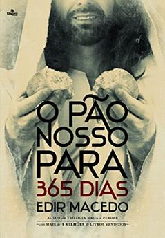 O Pão Nosso Para 365 dias, do autor Edir Macedo