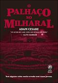 Ler O Palhaço no Milharal, do autor Adam Cesare