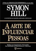 Ler A Arte de Influenciar Pessoas, do autor Symon Hill