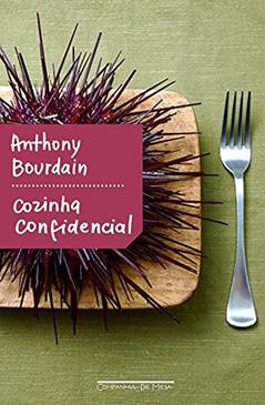 Cozinha confidencial, do autor Anthony Bourdain
