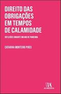 Ler Direito das Obrigações em Tempos de Calamidade, do autor Catarina Monteiro Pires Ler Direito das Obrigações em Tempos de Calamidade, do autor Catarina Monteiro Pires
