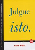 Ler Julgue Isto, do autor Chip Kidd